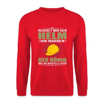 Reichet Mir Den Helm Ihr Narren König Baustelle - Unisex Pullover - Rot - Vorne - Alina (178cm) & Michal (187cm)