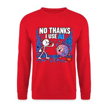 No Thanks I Use AI - Funny Artificial Intelligence - Unisex Pullover - Rot - Vorne - Alina (178cm) & Michal (187cm)