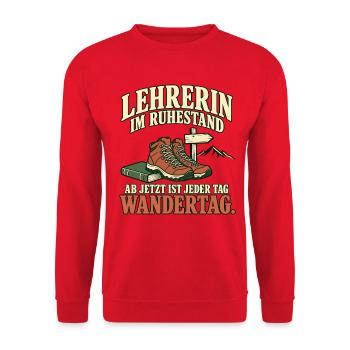 Lehrerin Ruhestand Wandertag - Unisex Pullover - Rot - Vorne - Alina (178cm) & Michal (187cm)