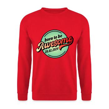 Birthday leap year 2024 born to be awesome - Unisex Sweatshirt - red - Front - Alina (178cm) & Michal (187cm)