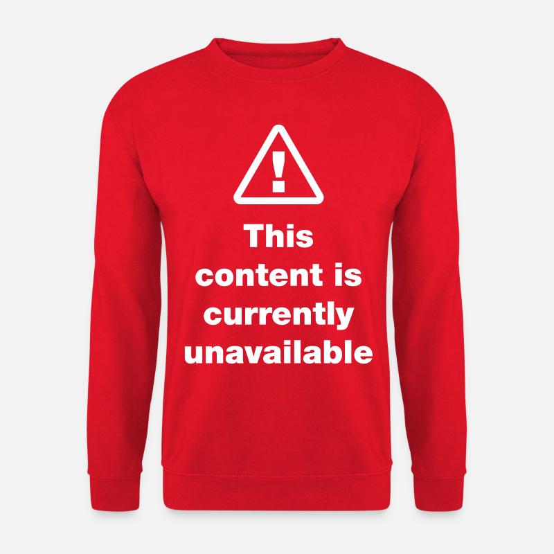 ⚠ This Content Is Currently Unavailable - Unisex Sweatshirt - red