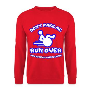 Don't let me run over you with the wheelchair* - Unisex Sweatshirt - red - Front - Alina (178cm) & Michal (187cm)