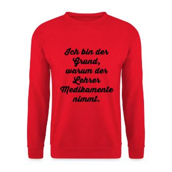 "Ich bin der Grund,... - Unisex Pullover - Rot - Vorne - Alina (178cm) & Michal (187cm)