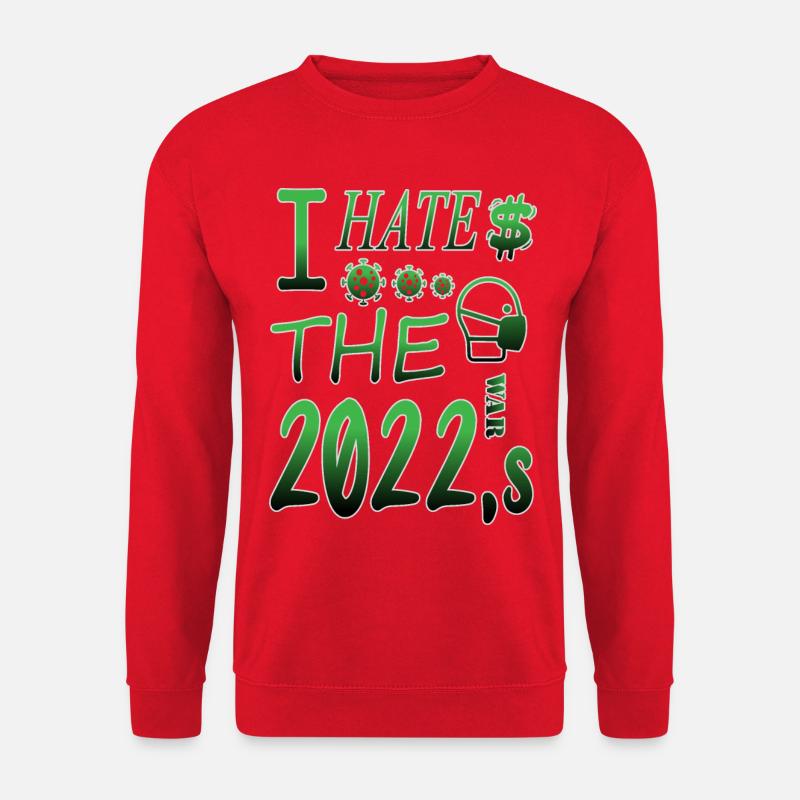 I hate 2022 - Unisex Sweatshirt - red