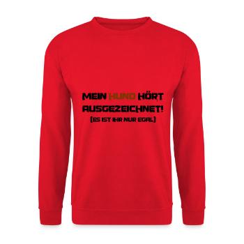 Lustiger Spruch für Hundebesitzer: Mein Hund hört - Unisex Pullover - Rot - Vorne - Alina (178cm) & Michal (187cm)