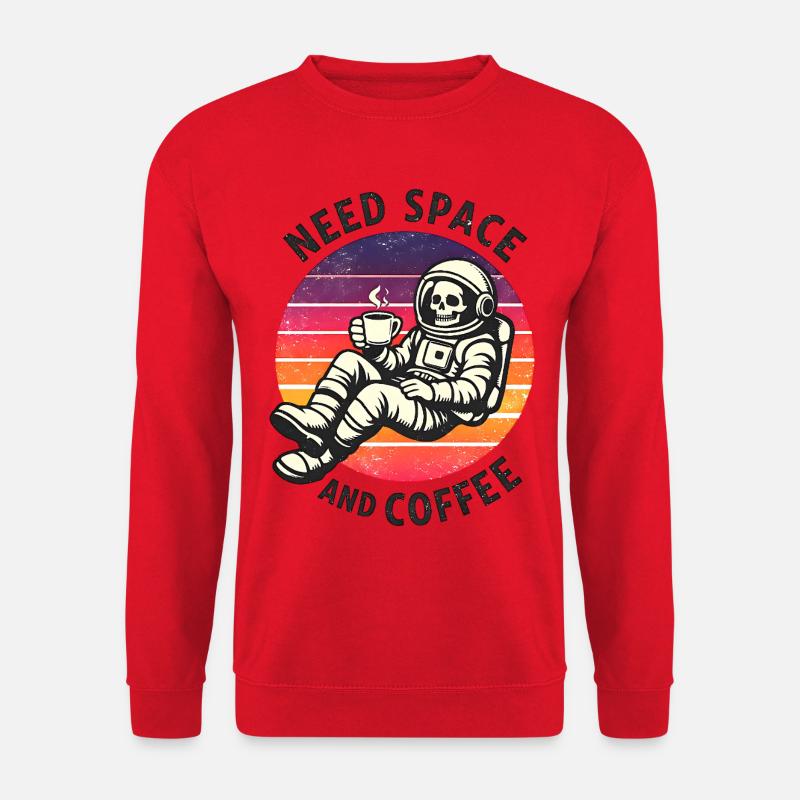 Need Space And Coffee Skeleton Astronaut - Unisex Sweatshirt - red