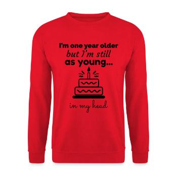 Birthday present: One year older, but young - Unisex Sweatshirt - red - Front - Alina (178cm) & Michal (187cm)