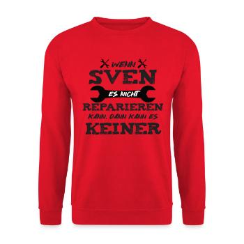 Wenn Sven es nicht reparieren kann! - Unisex Pullover - Rot - Vorne - Alina (178cm) & Michal (187cm)