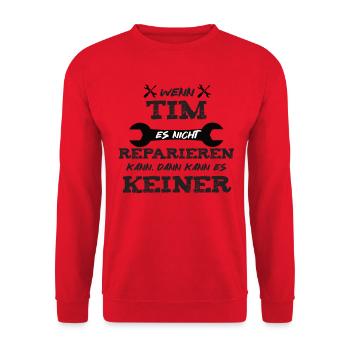 Wenn Tim es nicht reparieren kann! - Unisex Pullover - Rot - Vorne - Alina (178cm) & Michal (187cm)