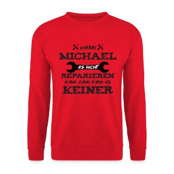 Wenn Michael es nicht reparieren kann! - Unisex Pullover - Rot - Vorne - Alina (178cm) & Michal (187cm)