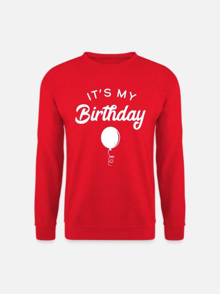 Its my Birthday - Unisex Sweatshirt - red