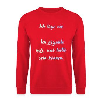 Ich lüge nie, nur Möglichkeiten - Unisex Pullover - Rot - Vorne - Alina (178cm) & Michal (187cm)