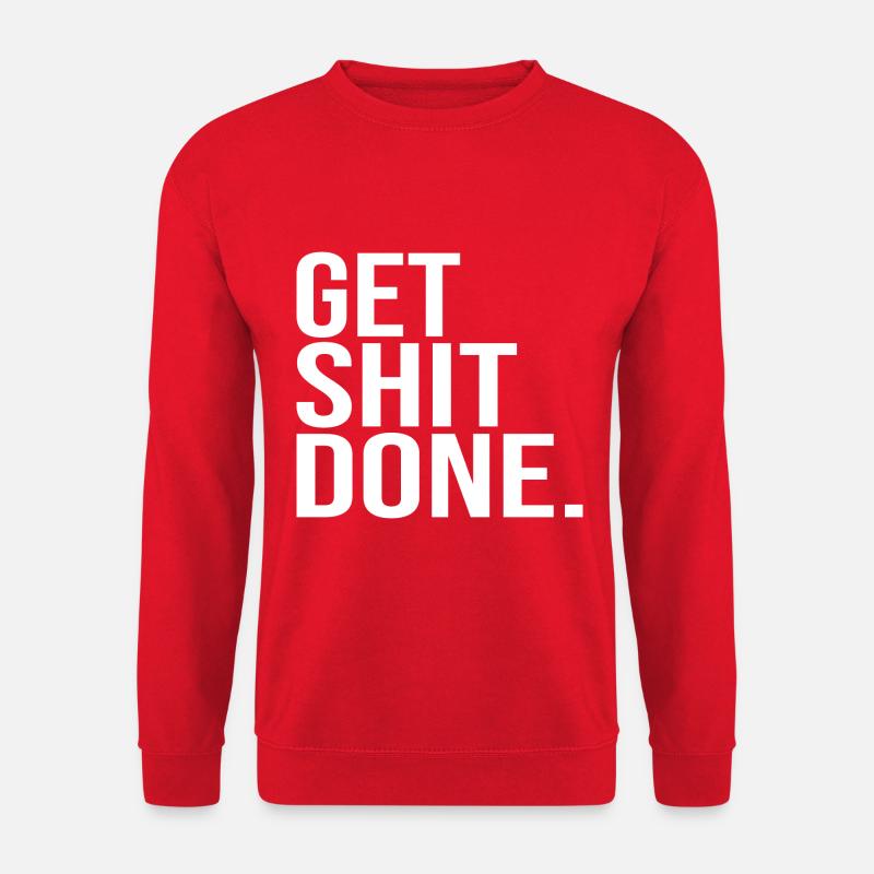 Get Shit Done - Unisex Pullover - Rot