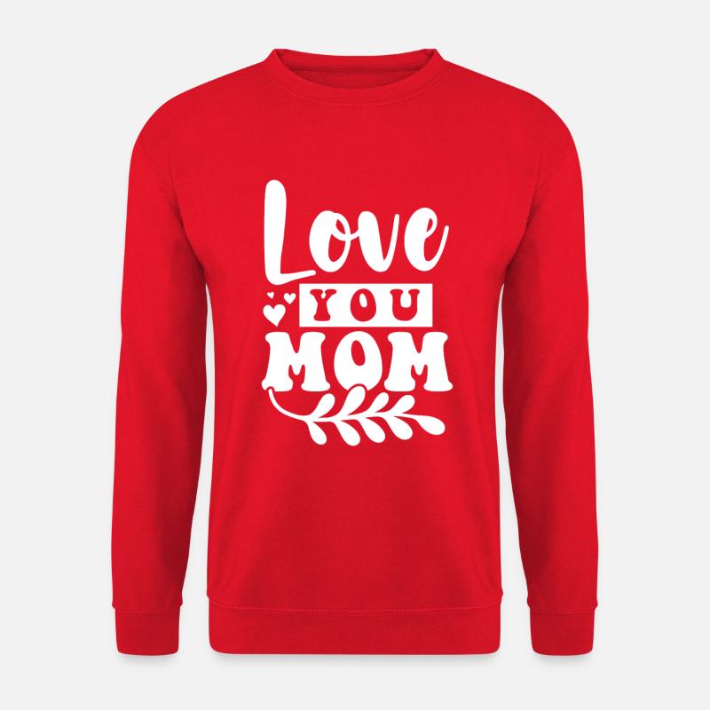 Love You Mom - Unisex Pullover - Rot