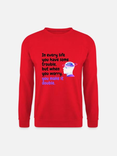 Keine Sorge sei glücklich - Unisex Pullover - Rot