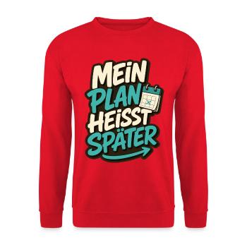 MEIN PLAN HEISST SPÄTER - Unisex Pullover - Rot - Vorne - Alina (178cm) & Michal (187cm)