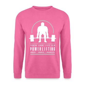 Powerlifting Deadlift | Train Light Lift Big | Gym - Unisex Sweatshirt - pink - Front
