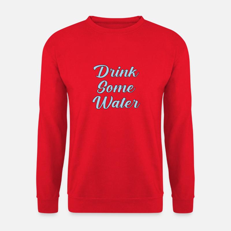 Drink Some Water Script - Unisex Sweatshirt - red