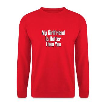 Ma copine est plus chaude que toi - Sweat-shirt Unisexe - rouge - Devant - Alina (178cm) & Michal (187cm)