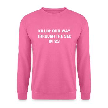 killin’ our way through the sec in ’23 basketball - Sweat-shirt Unisexe - rose - Devant