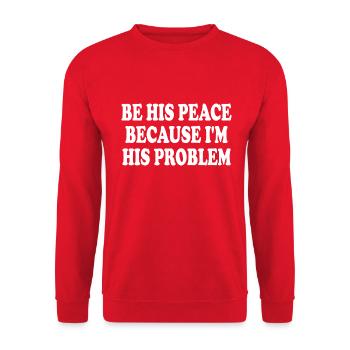 be his peace because im his problem - Sweat-shirt Unisexe - rouge - Devant - Alina (178cm) & Michal (187cm)