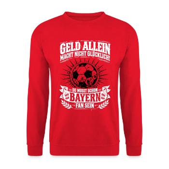 Bayern Liebe x Geld allein macht nicht glücklich! - Unisex Pullover - Rot - Vorne - Alina (178cm) & Michal (187cm)