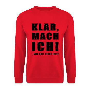 Mach ich ! Aber nicht jetzt schwarz - Unisex Pullover - Rot - Vorne - Alina (178cm) & Michal (187cm)