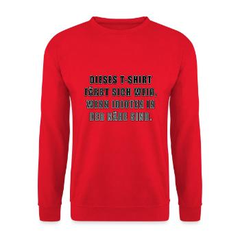 Dieses T-Shirt färbt sich weiß wenn Idioten in der - Unisex Pullover - Rot - Vorne - Alina (178cm) & Michal (187cm)