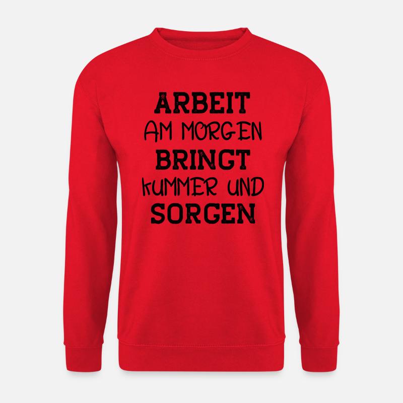 ausschlafen Arbeit Morgen Kummer Sorgen müde - Unisex Pullover - Rot