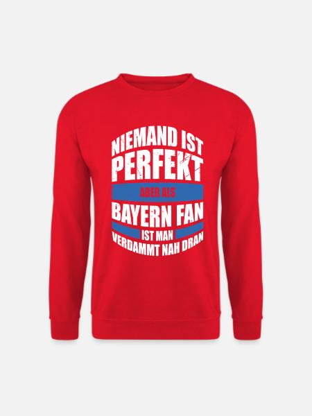 Bayern Fan Geschenk Niemand ist perfekt aber als - Unisex Pullover - Rot