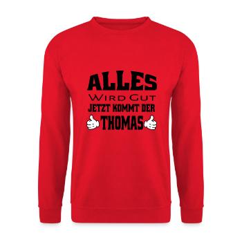 Alles wird gut - Jetzt kommt der Thomas - Unisex Pullover - Rot - Vorne - Alina (178cm) & Michal (187cm)