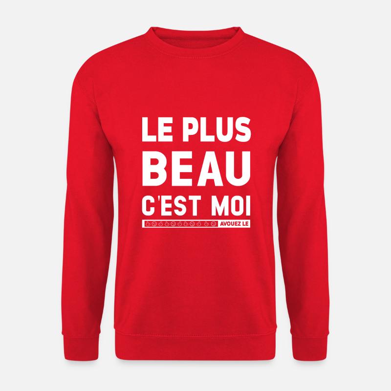 LE PLUS BEAU C'EST MOI - Sweat-shirt Unisexe - rouge