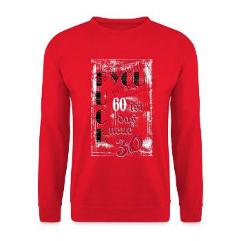 fuck you 60 est le nouveau 30 - Sweat-shirt Unisexe - rouge - Devant - Alina (178cm) & Michal (187cm)