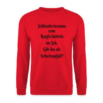 Office Work Accident Funny Saying - Unisex Sweatshirt - red - Front - Alina (178cm) & Michal (187cm)