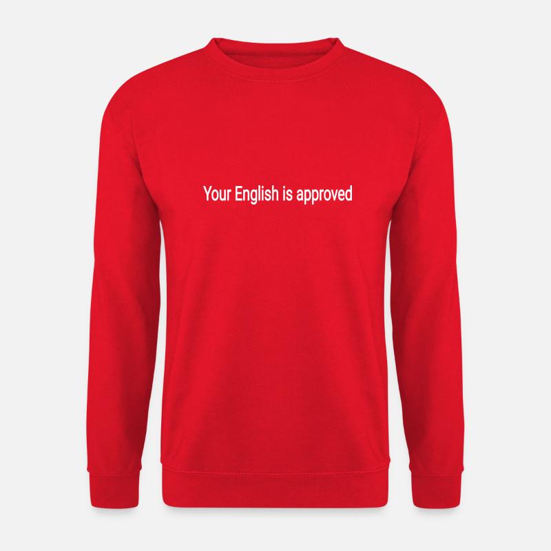 Dein Englisch ist genehmigt text - Unisex Pullover - Rot
