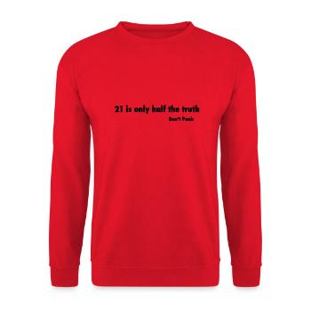 Do not Panic / 21 is only half the Truth - Unisex Sweatshirt - red - Front - Alina (178cm) & Michal (187cm)