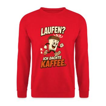 Laufen? Ich dachte Kaffee – Lustiger Spruch - Unisex Pullover - Rot - Vorne - Alina (178cm) & Michal (187cm)