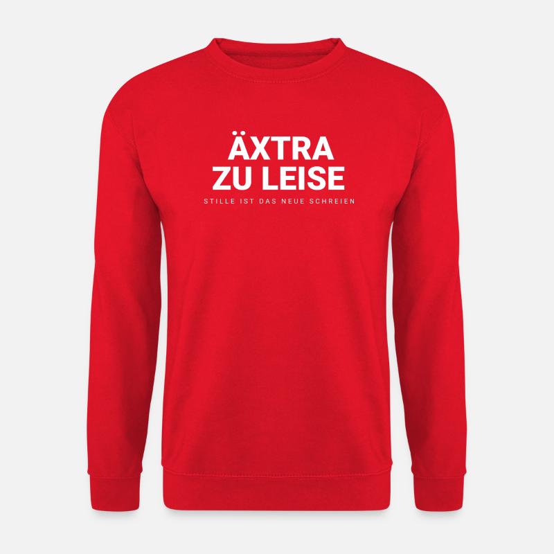 Äxtra zu Leise - Stille ist das neue Schreien - Unisex Pullover - Rot