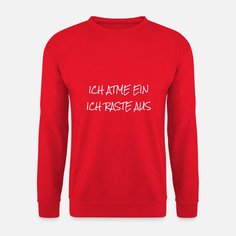 ICH ATME EIN - ICH RASTE AUS - Unisex Pullover - Rot