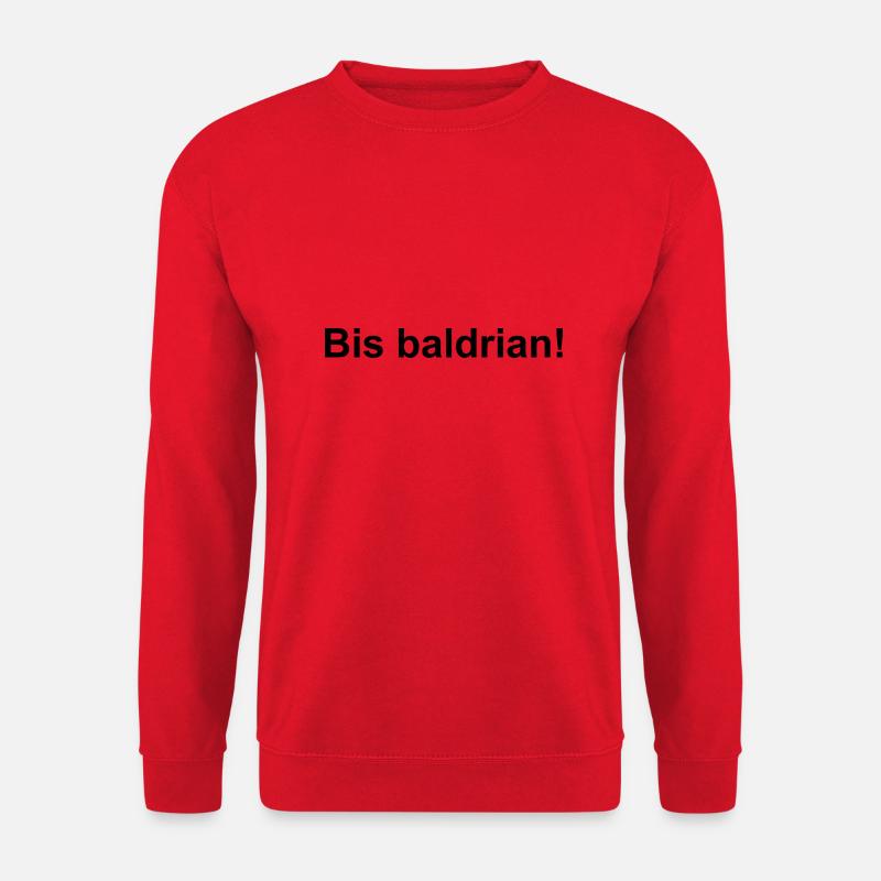 Bis baldrian! - Unisex Pullover - Rot
