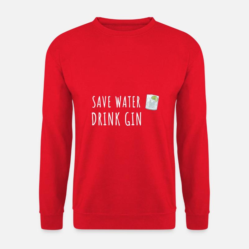 Save Water Drink Gin - Unisex Pullover - Rot