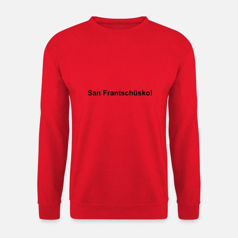 San Frantschüsko! - Unisex Pullover - Rot