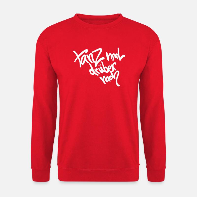 Tanzen - Tanz mal drüber nach - Unisex Pullover - Rot