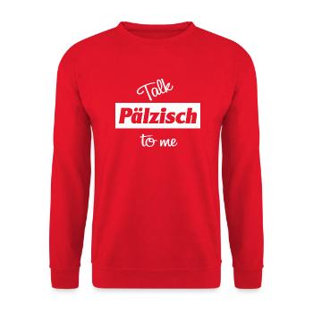 Talk Pälzisch to me in weiß - Unisex Pullover - Rot - Vorne - Alina (178cm) & Michal (187cm)