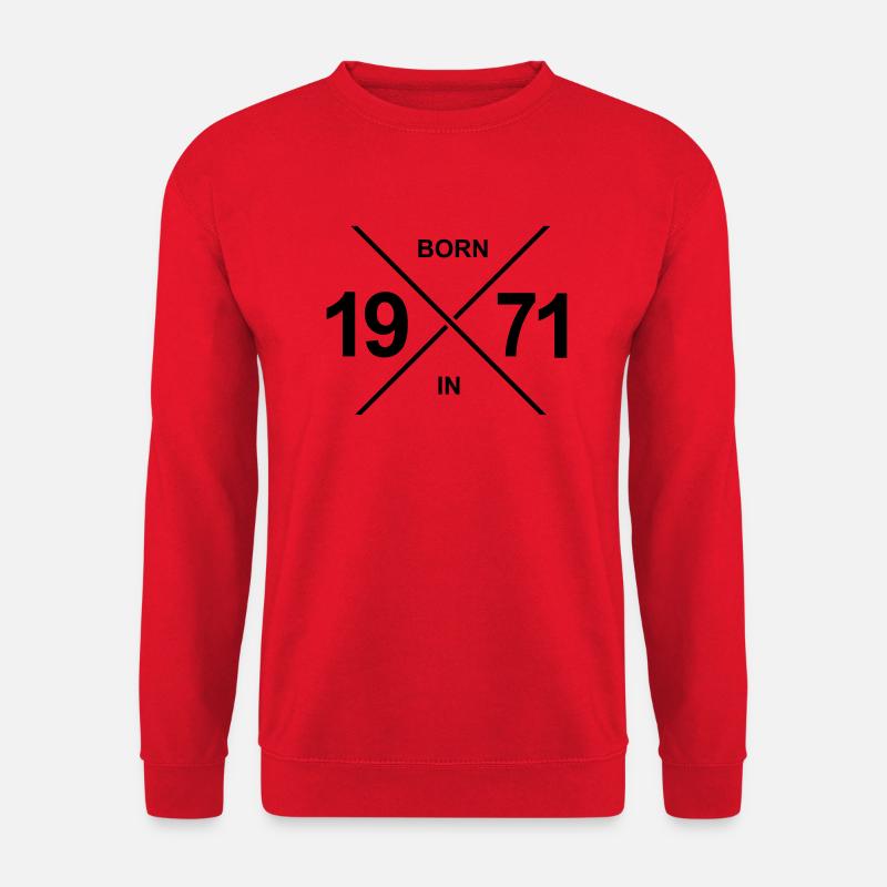 born in 1971 - Unisex Pullover - Rot