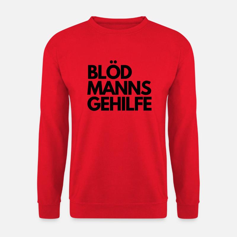Blödmannsgehilfe - Unisex Pullover - Rot