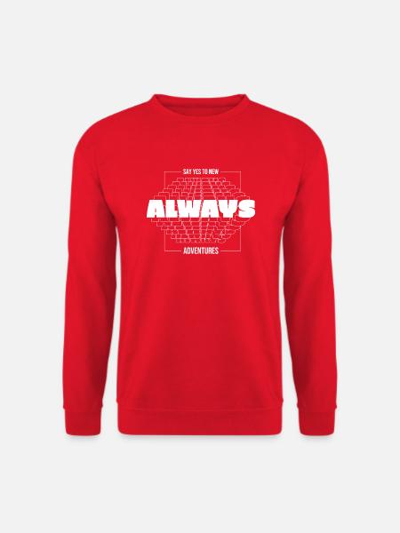 Always Say Yes To New Adventures - Unisex Pullover - Rot
