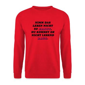 "Nimm das Leben nicht so Ernst,... - Unisex Pullover - Rot - Vorne - Alina (178cm) & Michal (187cm)