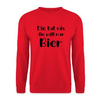 Die Tut Nix Die Will Nur Bier Trinken Geschenk Fun - Unisex Pullover - Rot - Vorne - Alina (178cm) & Michal (187cm)