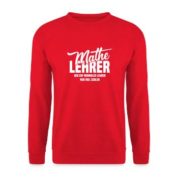 Mathelehrer - Wie ein normaler Lehrer nur cooler - Unisex Pullover - Rot - Vorne - Alina (178cm) & Michal (187cm)
